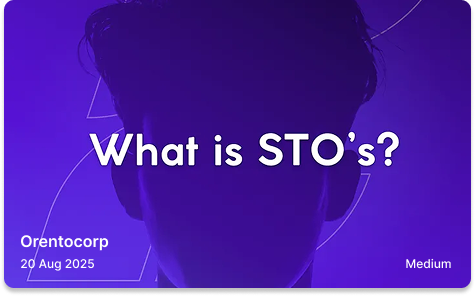 Security Token Offerings (STOs): Shaping the Future of Fundraising— Powered by OrentoCorp